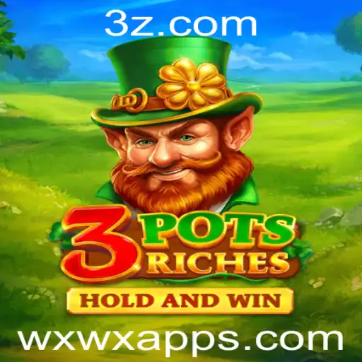 Descobrindo o Mundo de 3potsRiches no WXWX App